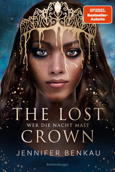 Jennifer Benkau - The Lost Crown: Wer die Nacht malt